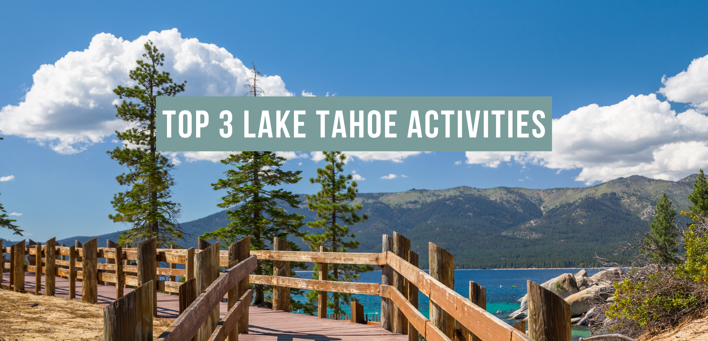 Top activities in North Lake Tahoe overlaid on photo lake tahoe